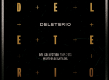 [Tracklist-Cover-Download] Deleterio – Del Collection 2005 2013