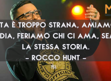 Citazioni, Frasi e Aforismi di canzoni del rapper Rocco Hunt