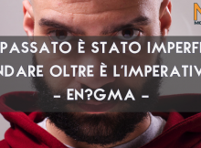 Citazioni, Frasi e Aforismi di canzoni del rapper En?gma