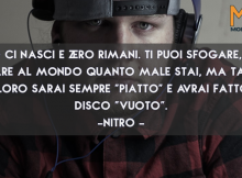 [Citazioni] Frasi e Aforismi di Nitro da condividere su Facebook