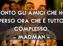 Citazioni, Frasi e Aforismi di canzoni del rapper MadMan