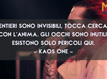 [Citazioni] Frasi e Aforismi di Kaos One da condividere su Facebook