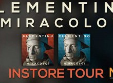 [Date Instore] Miracolo! di Clementino dal 27 Aprile al 12 Maggio