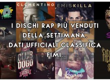I dischi rap più venduti della settimana (classifica FIMI dal 01-06 al 07-06)