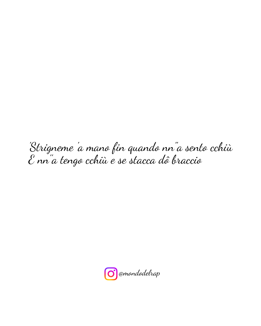 Citazione Geolier Episodio d'amore 'Strigneme 'a mano fin quando