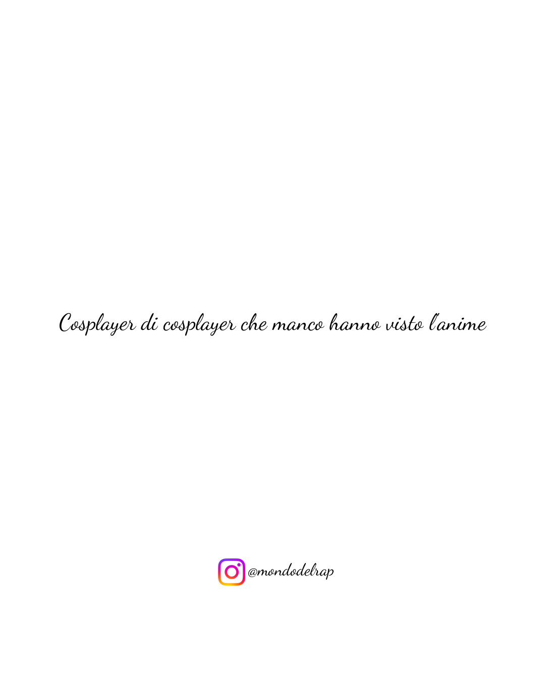 Citazione Marracash Cosplayer Cosplayer di cosplayer che manco