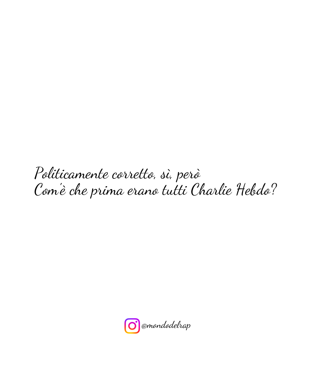 Citazione Marracash Cosplayer Politicamente corretto, sì, però