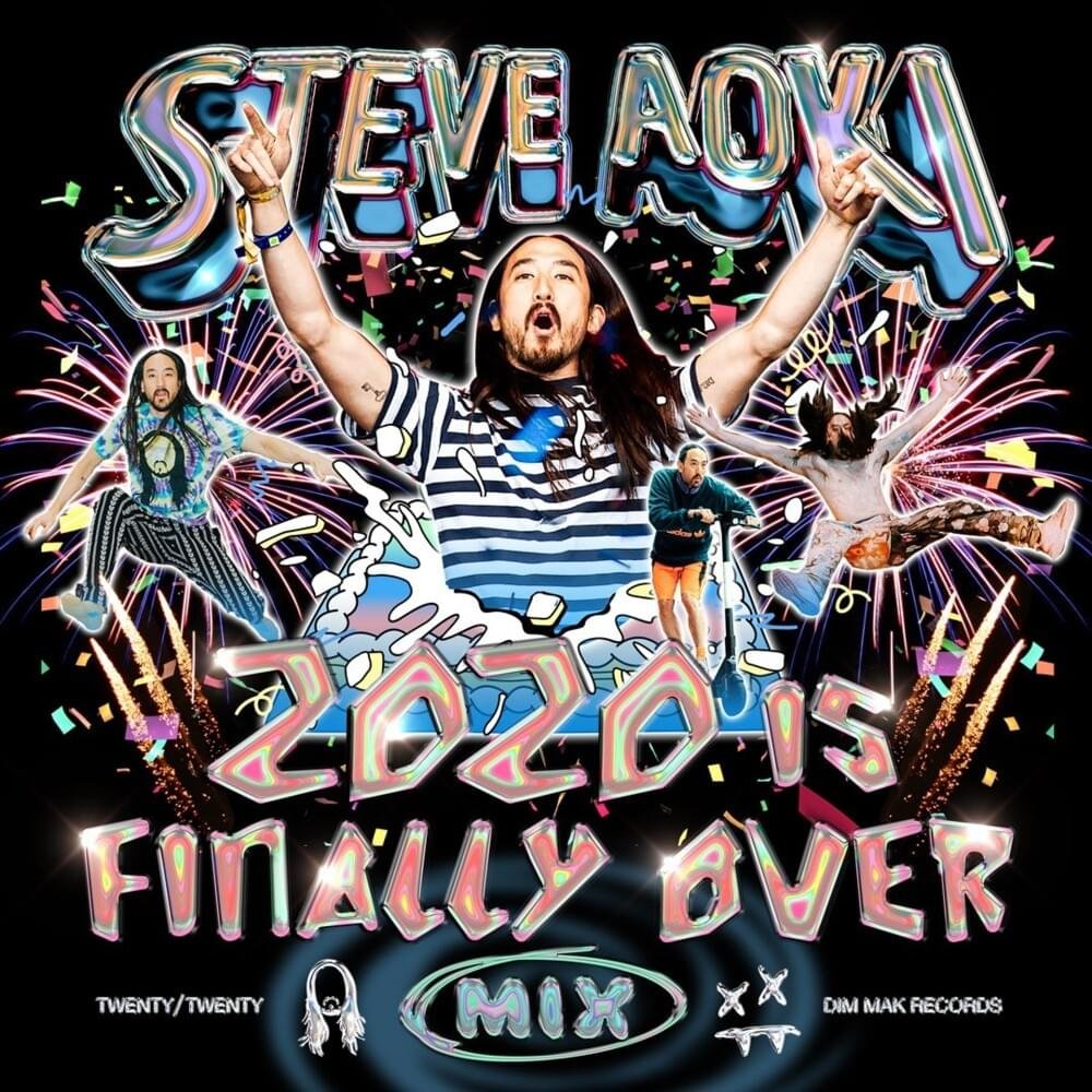 Cover dell'album '2020 IS FINALLY OVER (END OF YEAR STEVE AOKI MIX)'