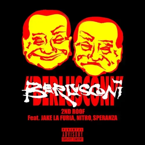 Cover della canzone 'Berlusconi' di 2nd Roof ft. Jake La Furia, Nitro, Speranza