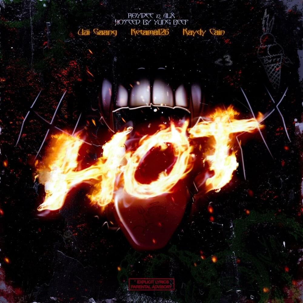Cover della canzone 'Hot' di 4LX, Roydee ft. Kaydy Cain, Ketama126, Uzii Gaang