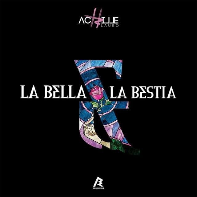 Cover della canzone 'La Bella e la Bestia - Unplugged Version' di Achille Lauro