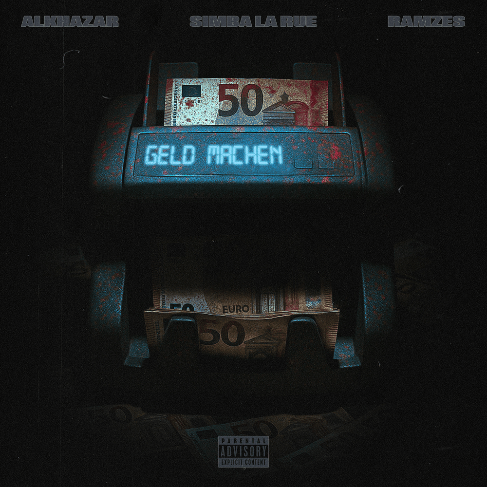 Cover della canzone 'GELD MACHEN' di Alkhazar ft. Ramzes (ITA), Simba La Rue