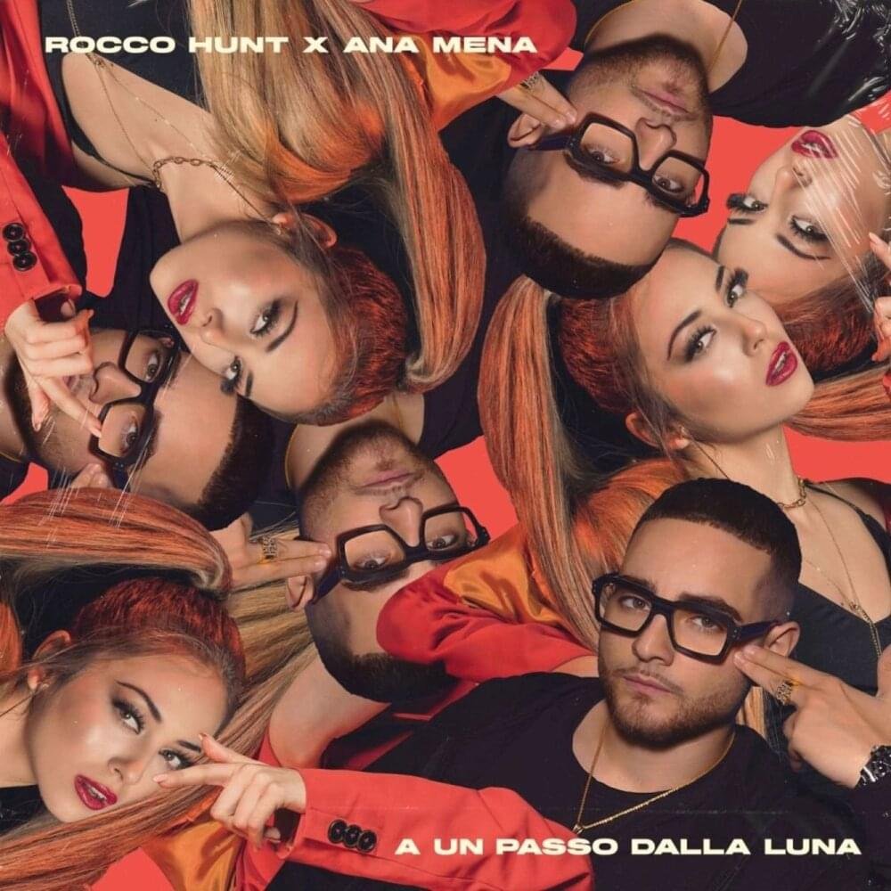 Cover della canzone 'A un passo dalla luna' di Ana Mena, Rocco Hunt