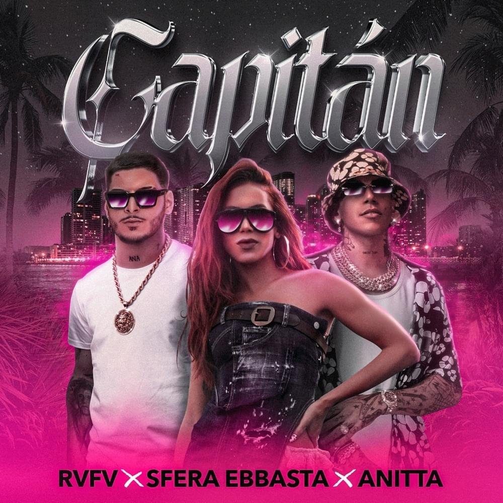 Cover della canzone 'Capitán' di Anitta, Rvfv, Sfera Ebbasta
