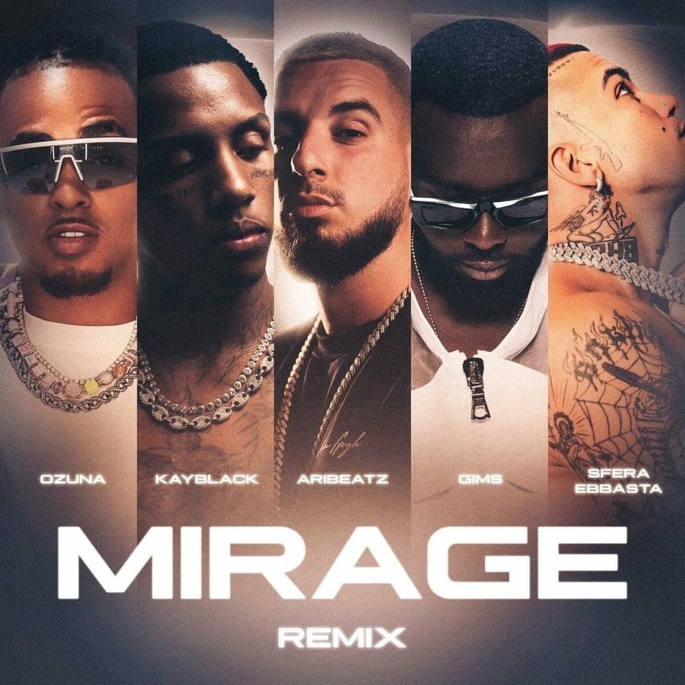 Cover della canzone 'MIRAGE (Remix)' di AriBeatz ft. GIMS, Kayblack, Ozuna, Sfera Ebbasta