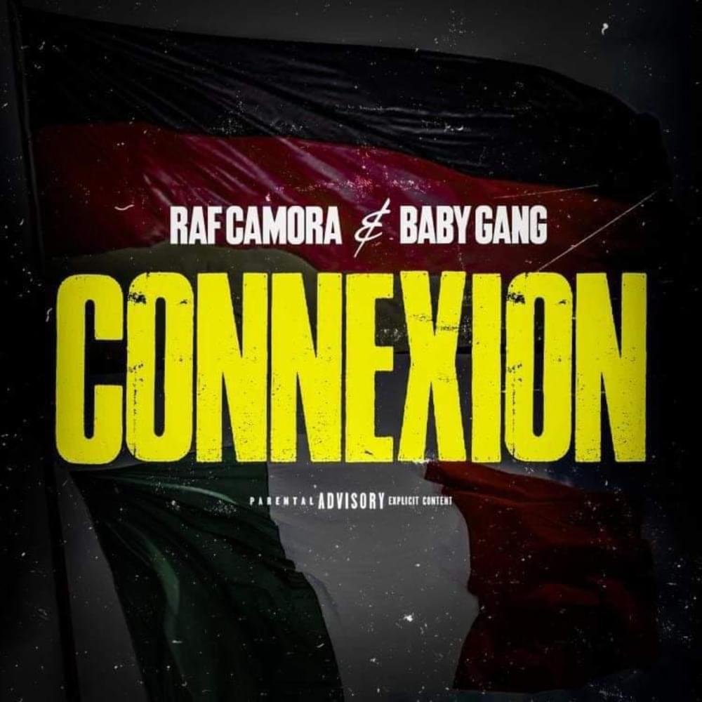 Cover della canzone 'Connexion' di Baby Gang, RAF Camora