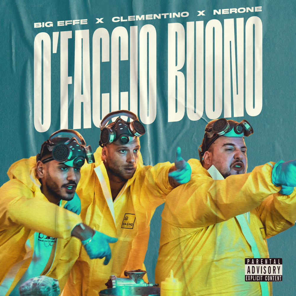 Cover della canzone 'O’Faccio Buono' di Big Effe, Clementino, Nerone