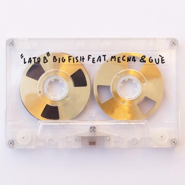 Cover della canzone 'Lato B' di Big Fish ft. Guè, Mecna