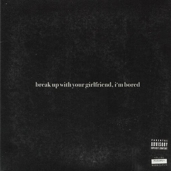 Cover dell'album 'break up with your girlfriend, i’m bored - 7" Single Vinyl'