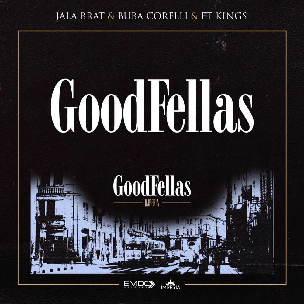 Cover della canzone 'GoodFellas' di Buba Corelli, Jala Brat