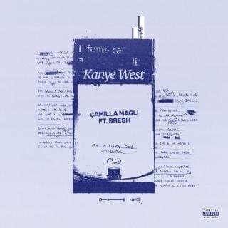 Cover della canzone 'KANYE WEST' di Camilla Magli ft. Bresh