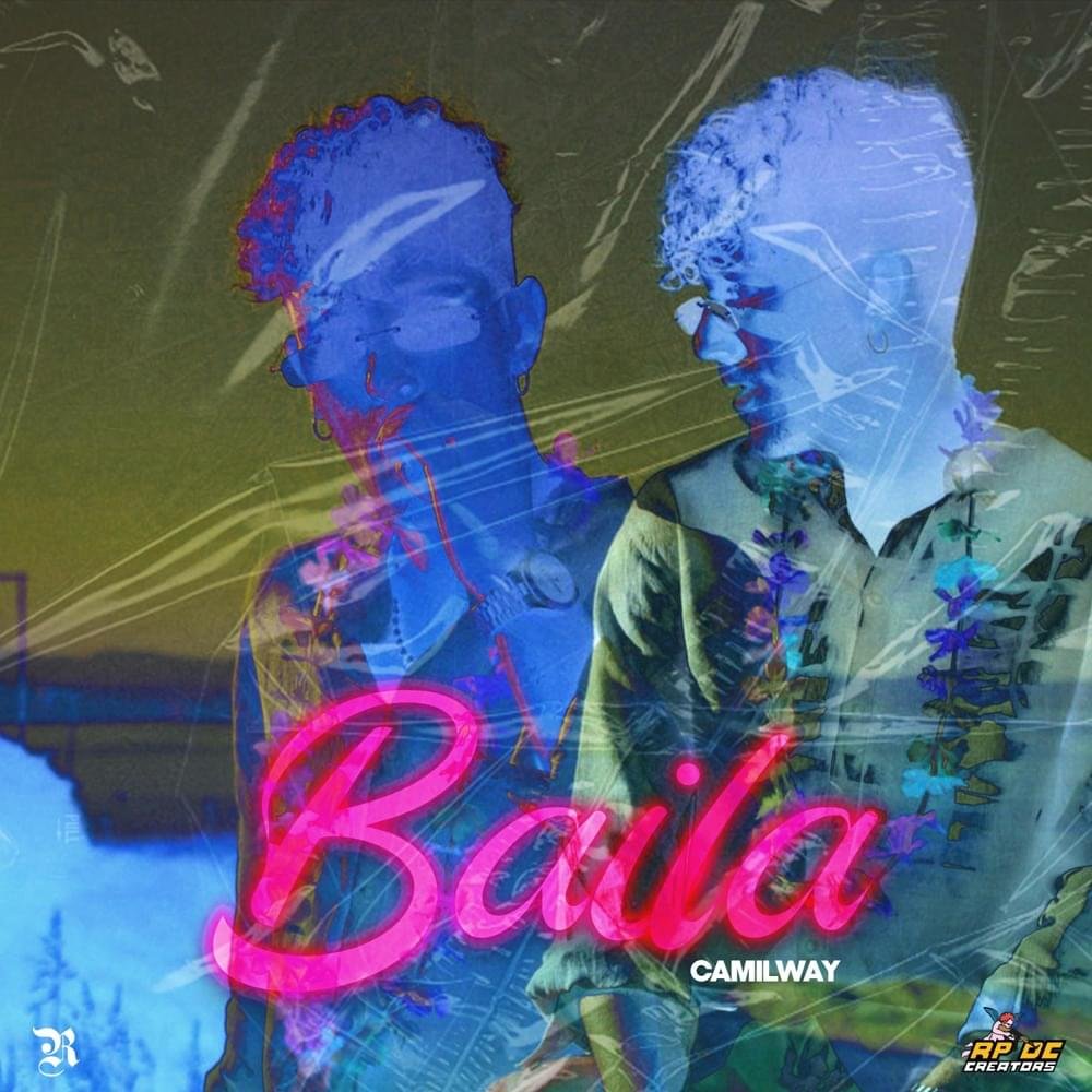 Cover della canzone 'Baila' di CamilWay
