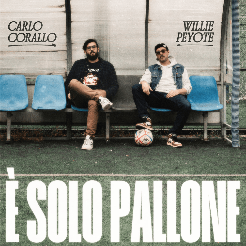 Cover della canzone 'È solo pallone' di Carlo Corallo ft. Willie Peyote