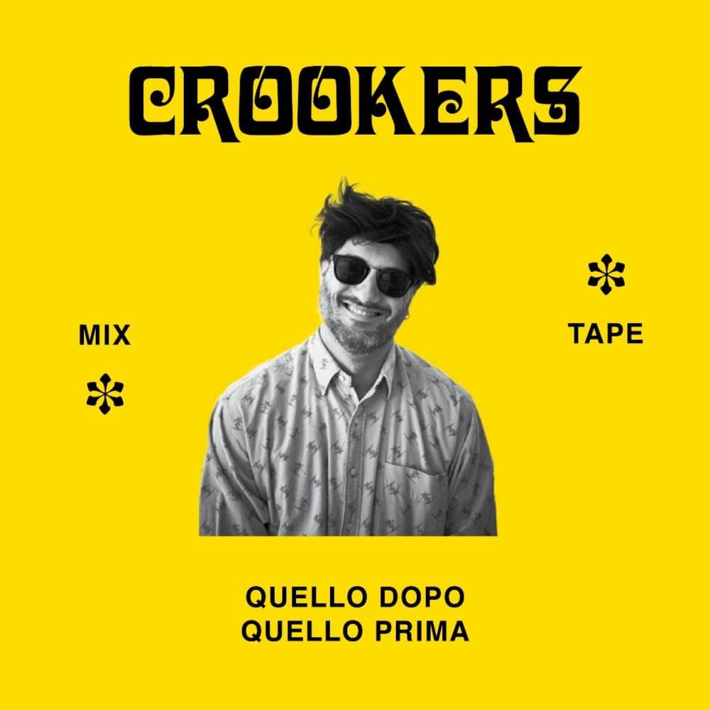 Cover dell'album 'Crookers mixtape: Quello dopo, quello prima'