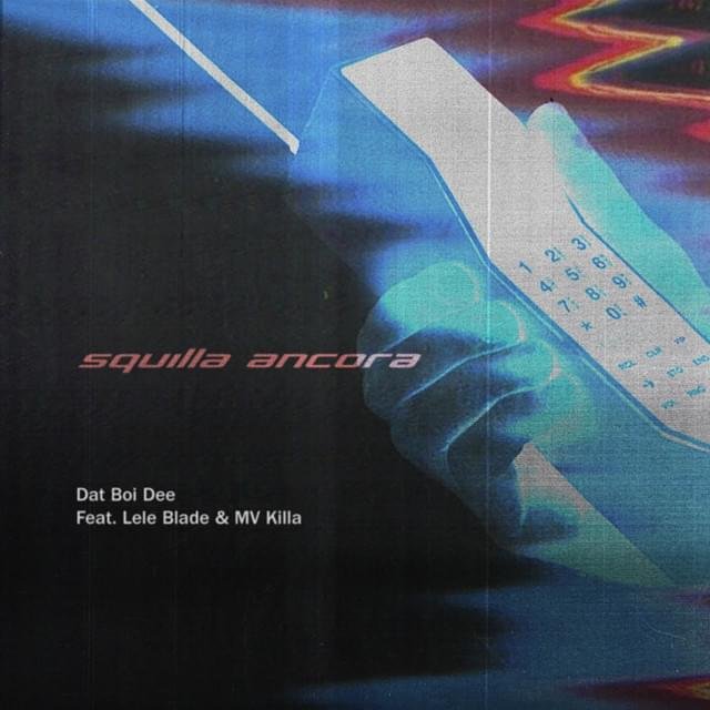 Cover della canzone 'Squilla ancora' di Dat Boi Dee ft. Lele Blade, MV Killa