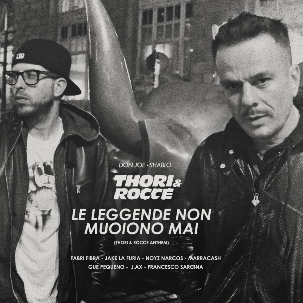 Cover della canzone 'Le leggende non muoiono mai' di Don Joe, Shablo ft. Fabri Fibra, Francesco Sarcina, Guè, J-Ax, Jake La Furia, Marracash, Noyz Narcos