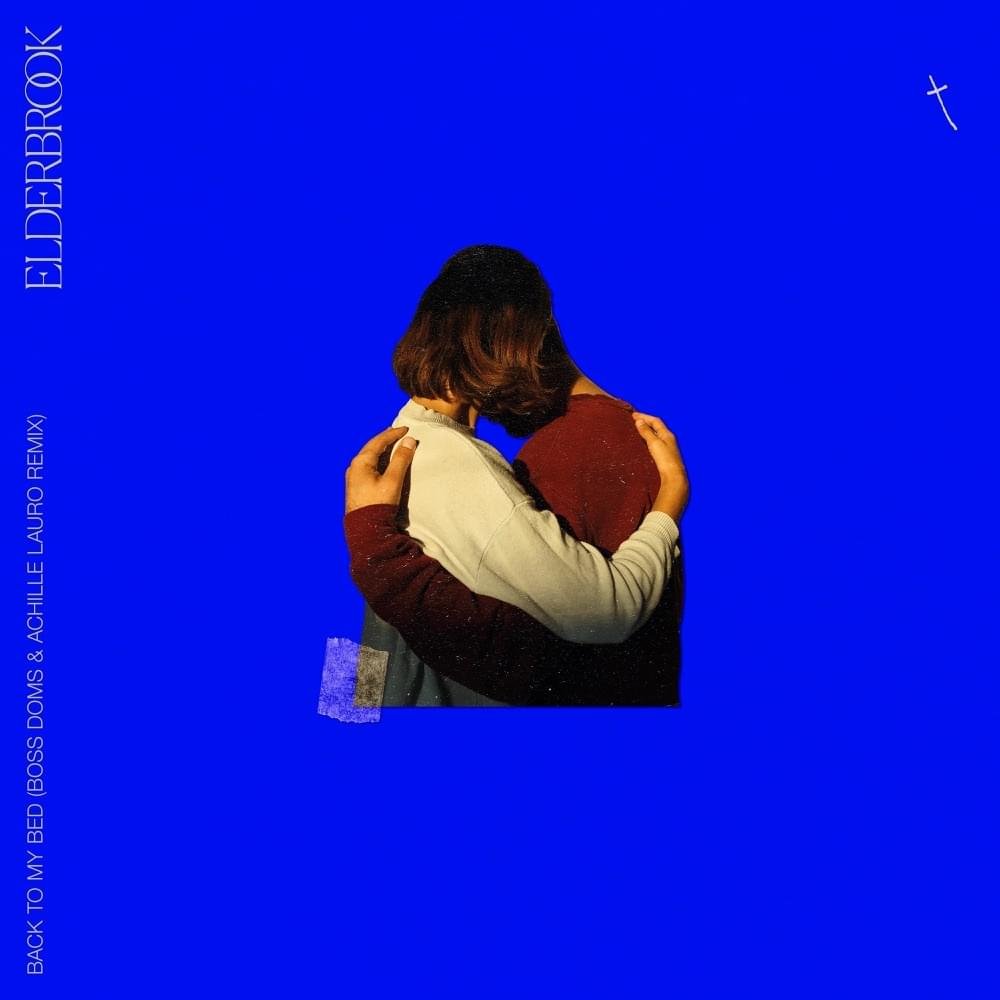 Cover della canzone 'Back To My Bed (Boss Doms & Achille Lauro Remix)' di Elderbrook ft. Achille Lauro, Boss Doms