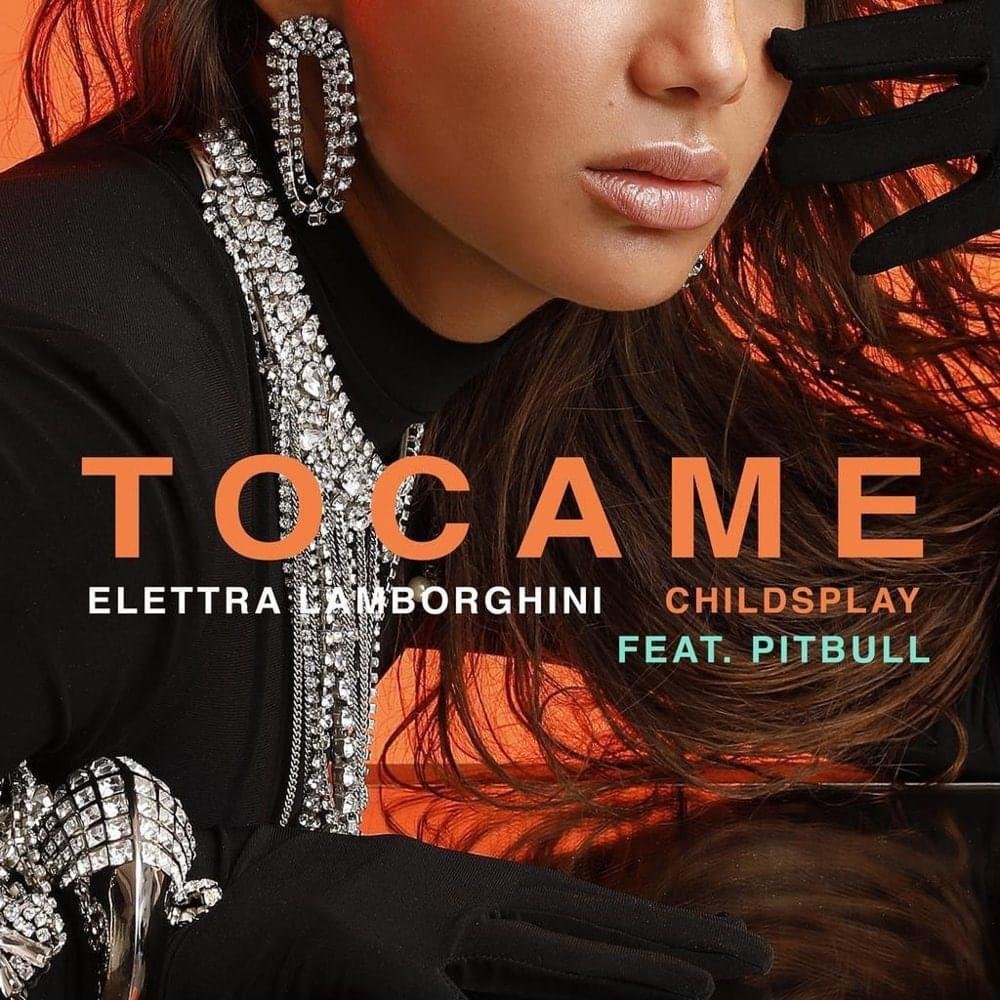 Cover della canzone 'Tócame' di Elettra Lamborghini ft. CHILDSPLAY, Pitbull