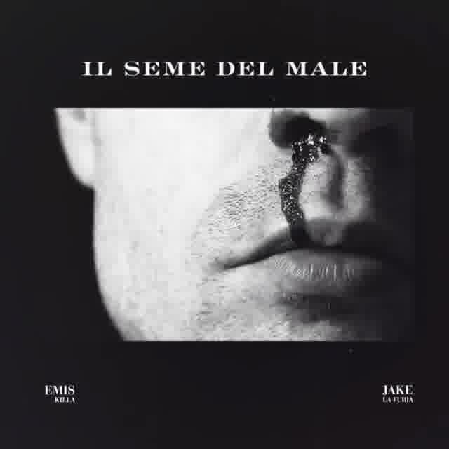 Cover della canzone 'Il Seme del Male' di Emis Killa, Jake La Furia