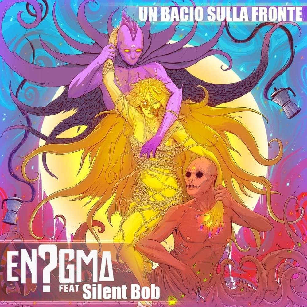 Cover della canzone 'Un Bacio sulla Fronte' di En?gma ft. Silent Bob