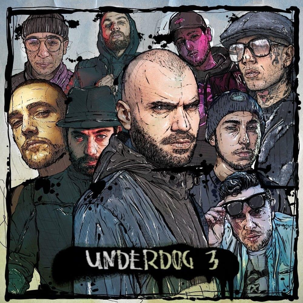 Cover della canzone 'Underdog 3' di En?gma ft. Anagogia, Drimer, Il Nano, Lethal V, Mattak, Noia