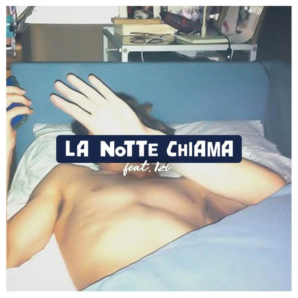 Cover della canzone 'La Notte Chiama (Remix)' di Ex-Otago ft. Izi
