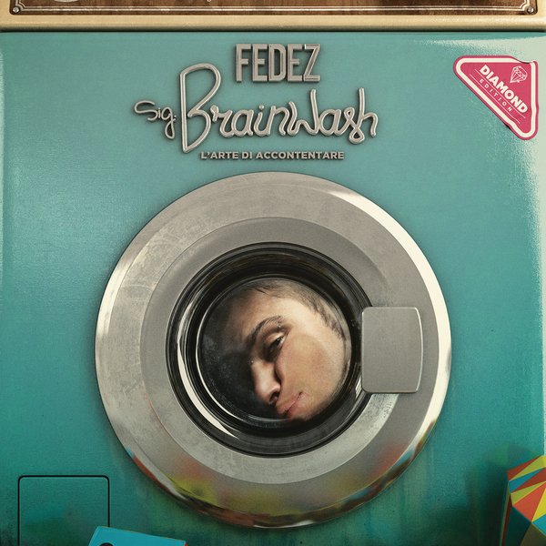 Cover dell'album 'Sig. Brainwash - L’arte di accontentare Diamond Edition' di Fedez