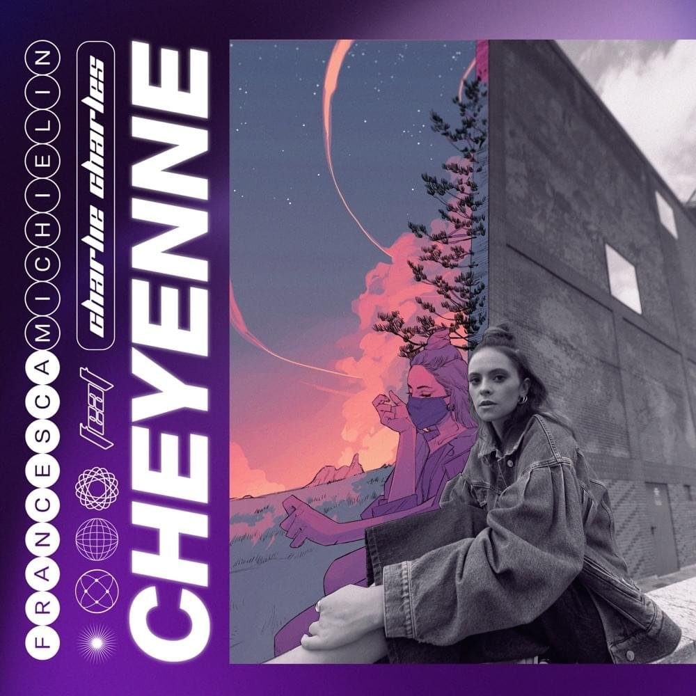 Cover della canzone 'CHEYENNE' di Francesca Michielin ft. Charlie Charles