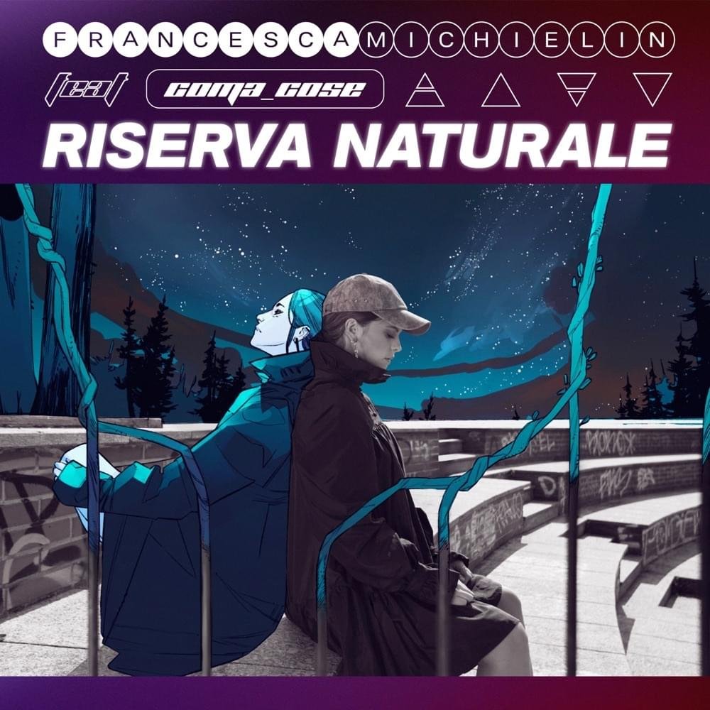 Cover della canzone 'RISERVA NATURALE' di Francesca Michielin ft. Coma_Cose