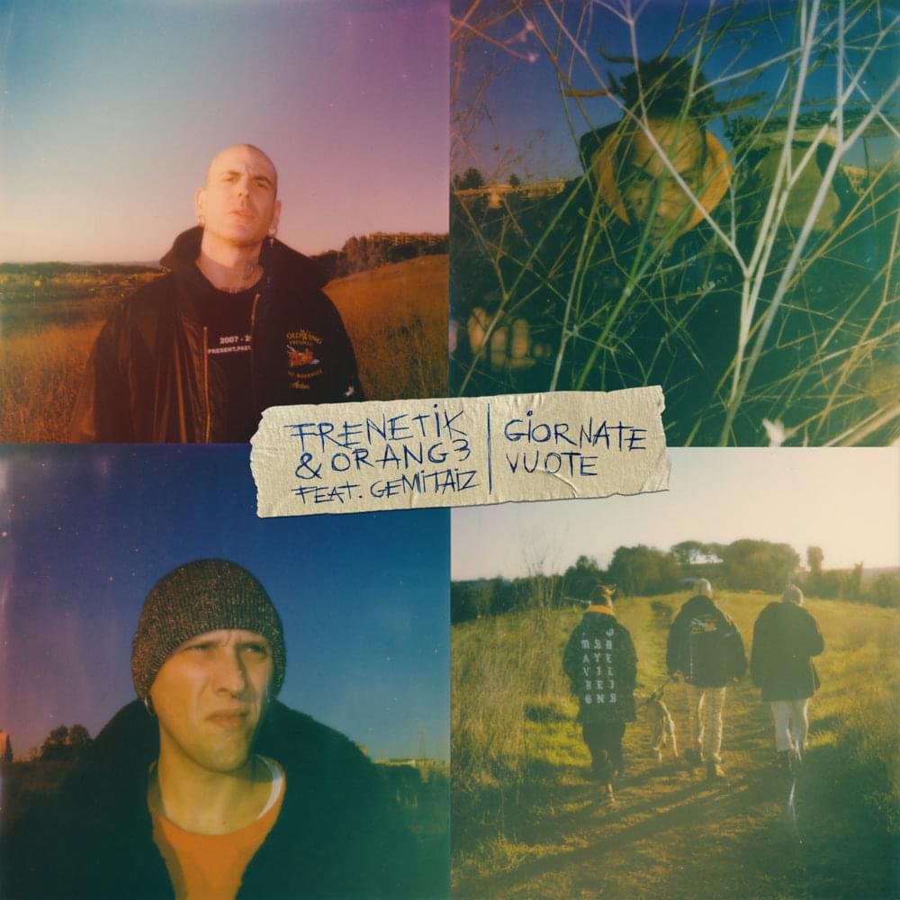 Cover della canzone 'Giornate vuote' di ‎Frenetik&Orang3 ft. Gemitaiz