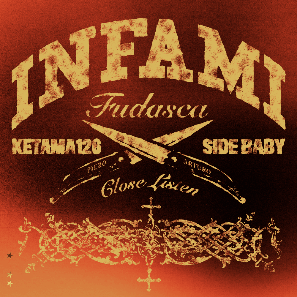 Cover della canzone 'INFAMI' di Fudasca ft. Ketama126, Side Baby