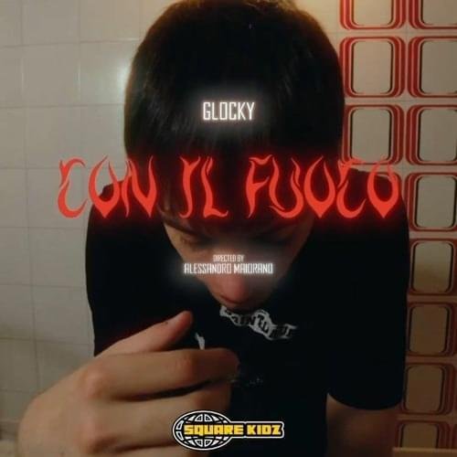 Cover della canzone 'Con Il Fuoco' di Glocky