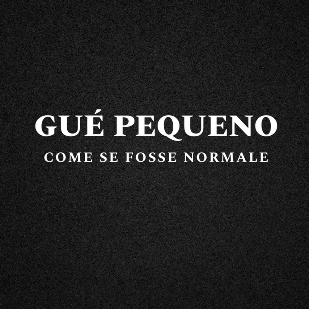 Cover della canzone 'Come Se Fosse Normale' di Guè