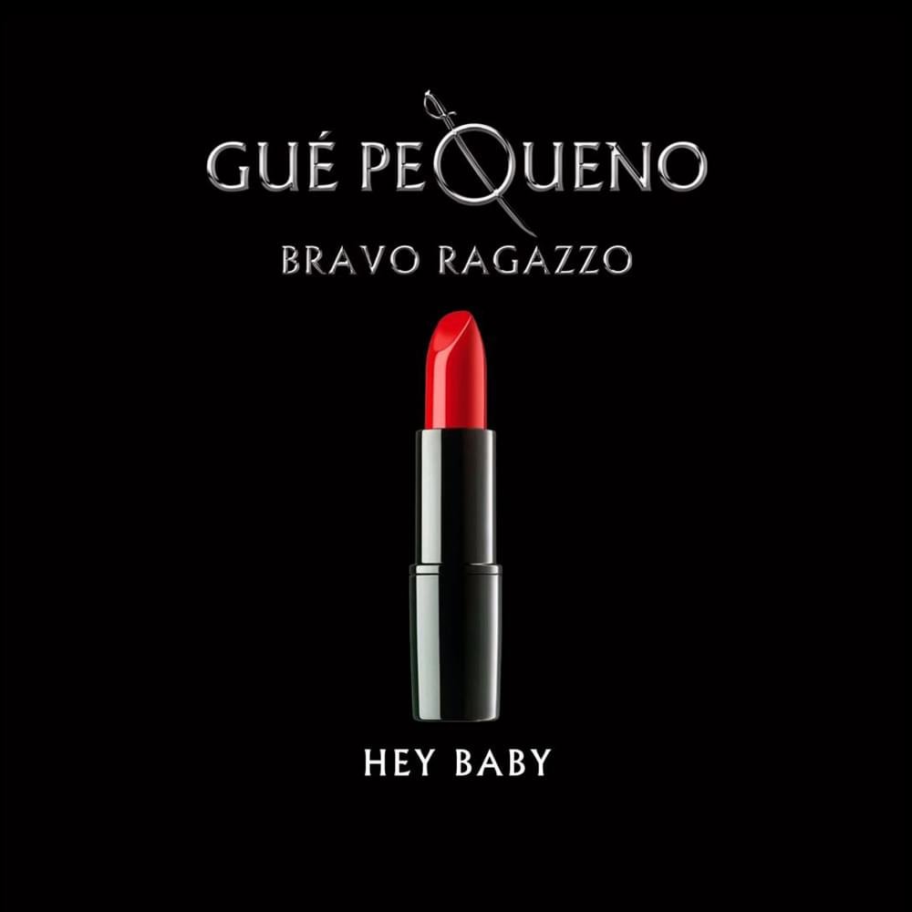 Cover della canzone 'Hey Baby' di Guè