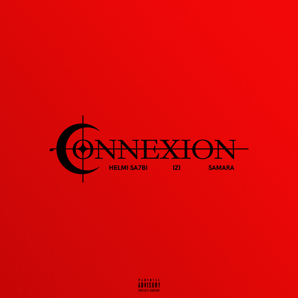 Cover della canzone 'CONNEXION' di Helmi Sa7bi ft. Izi, Samara