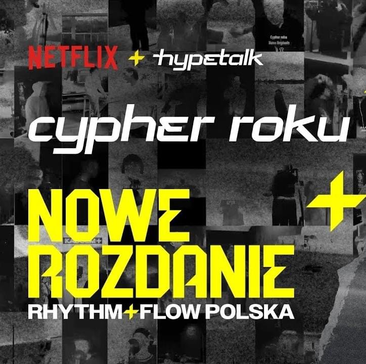 Cover della canzone 'Cypher Roku' di Hypetalk, Nowe Rozdanie: Rhythm + Flow: Poland ft. 0rzeł, 3BRAT, 3Y Gun Kara, 44GOTIE, 9ssey, Adis (POL), Ajgxrek, Alie (POL), Allingreg, Amek (POL), AnToS, ArbuZ, Areck, Asster, Astrograjek, Aytal, BSK (POL), Baby V, Bielak, BigJed, Bigcitylife, Bobin, Boron, Bracki, Brokos, Chappie.rapuje, Cookin, Cozza, Cymer, Czorny, Dominika Płonka, Dr00py, Duczak DDOT, Dżanglu, Dżejpa, Eber Trapini, Energizer, F.U.$ (POL), Felipe (POL), Felipe (POL) (I), Felix (POL), Flamie (POL), Flibi, Flossy, Gacax, Gibb Key, Girson (POL), Goblean, Greg Barney, GrochuBartt, HBI (POL), HSK, Habit (POL), Hajper, Halamson, Heky, Hensiv, Innestany, JA22Y, JCKT (POL), Jackyy, Jay Hebda, Jean Paul, Jeremi Kun, KILLYAREE, KaZeK (POL), Kabano, Kadoem, Kajetan Wolas, Kajtek, Kalin, Kao (POL), Kejzer, Kezuu, KiKi (PL), Kivol (POL), Kromer, Krzaku, Ksentaks, Kubbini, Kycu, LAS (POL), Leeder (PL), Leo Ros, Lingo (POL), Lismanora, Lui.Gi (PL), Lumina, MBLISS, MFG (POL), MaKo CEO, Macher514, Macio, Malarzsosa, Marcys, Mati Ważny, Matiniezyje, Matty Manosa, Mbaaaku, Mike Senshi, Mila (POL), Miły ATZ, Mlody Leszcz, Mokebe, Montasouce, Monteka, Mubinczi, Mucha (POL), Młody Jack, Młody damian, NATURA2000, NAUTOFON, NaJda, Natan Zbrocki, Natashka, Ndl (POL), Nerink, Nikodem Kacper, Nocny Bufor, North Side District, Nowek, OG WIGGA, OSI Osiedle, OlgierdProblem, Ortiz, PIOTREC, Panfresko, Pilaf Nobody, Quoska, Rabit (POL), Rav (POL), René (POL), Rvsek, SAPER, Seniorita Seni, Shelast, Siles, Skowi, Sobe (PL), Soulard, Sowa (POL), Squzi, Stypa Masakrator, Sypo, Szaber, T. (trip2ghetto), TCK, TUCKER, Tobiaszslatt, Tomcio, Torro17k, VEX (POL), Varan, WUZO, Walek 00, YJD (POL), YSY (POL), YwiS (POL), ZAPPA (POL), Zajoncel, Ziarecki, Zippy Ogar, antua, asl33p, chmuura, dronziu472, houston (POL), matiorzel, matiskater, oski_bk, po prostu Kajtek, sako (POL), shymczyk, t5z, vorzu, wimek, yerbe, Świstak, ‎xad, ∞Infinitum∞