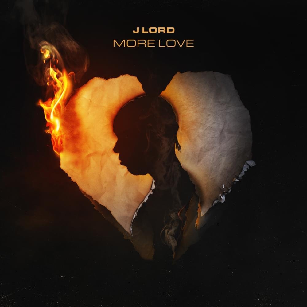 Cover della canzone 'More Love' di J Lord