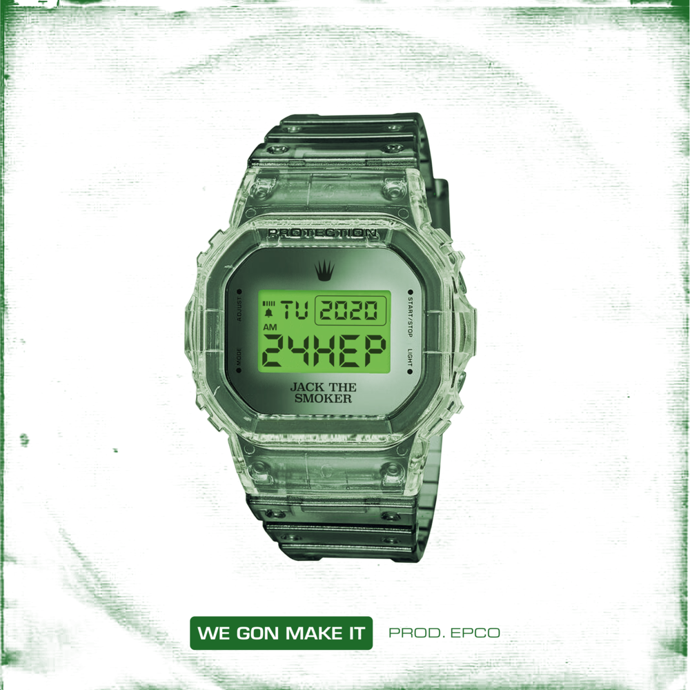 Cover della canzone 'We Gon Make It' di Jack The Smoker