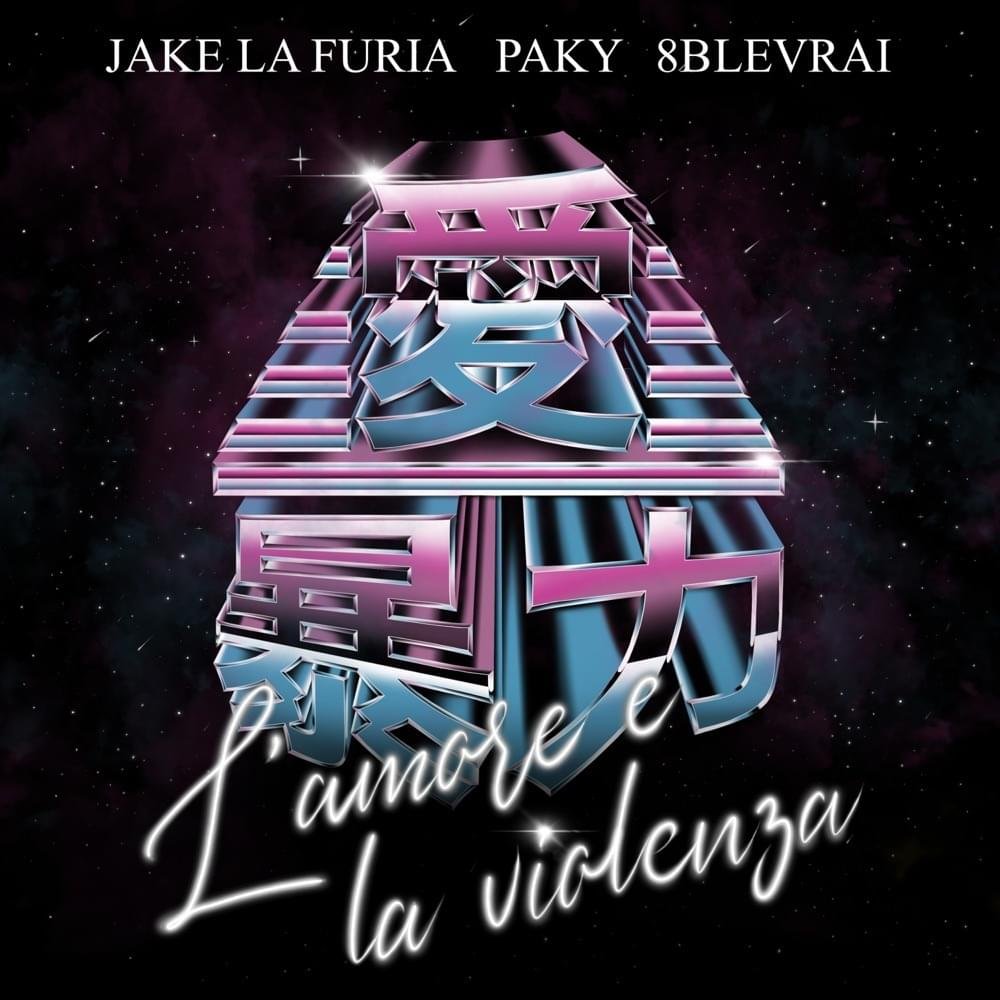 Cover della canzone 'L’amore e la violenza' di Jake La Furia ft. 8blevrai, Paky