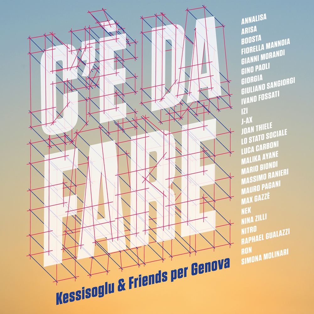 Cover della canzone 'C’è da fare' di Kessisoglu & Friends per Genova ft. Annalisa, Arisa, Boosta, Fiorella Mannoia, Gianni Morandi, Gino Paoli, Giorgia, Giuliano Sangiorgi, Ivano Fossati, Izi, J-Ax, Joan Thiele, Lo Stato Sociale, Luca Carboni, Malika Ayane, Mario Biondi, Massimo Ranieri, Mauro Pagani, Max Gazzè, Nek, Nina Zilli, Nitro, Paolo Kessisoglu, Raphael Gualazzi, Ron, Simona Molinari